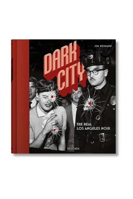 Knjiga Taschen Dark City. The Real Los Angeles Noir by Jim Heimann, English pisana 9783836560764