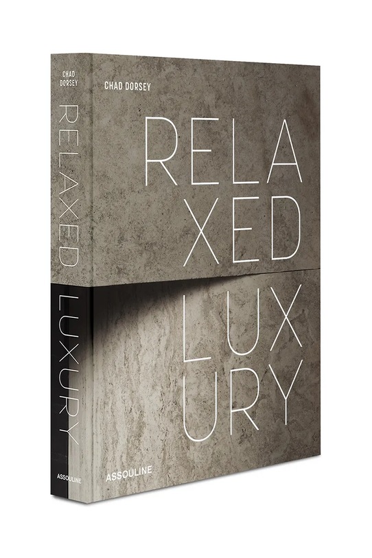 Kniha Assouline Relaxed Luxury by Chad Dorsey, English 9781649803603 vícebarevná AA00