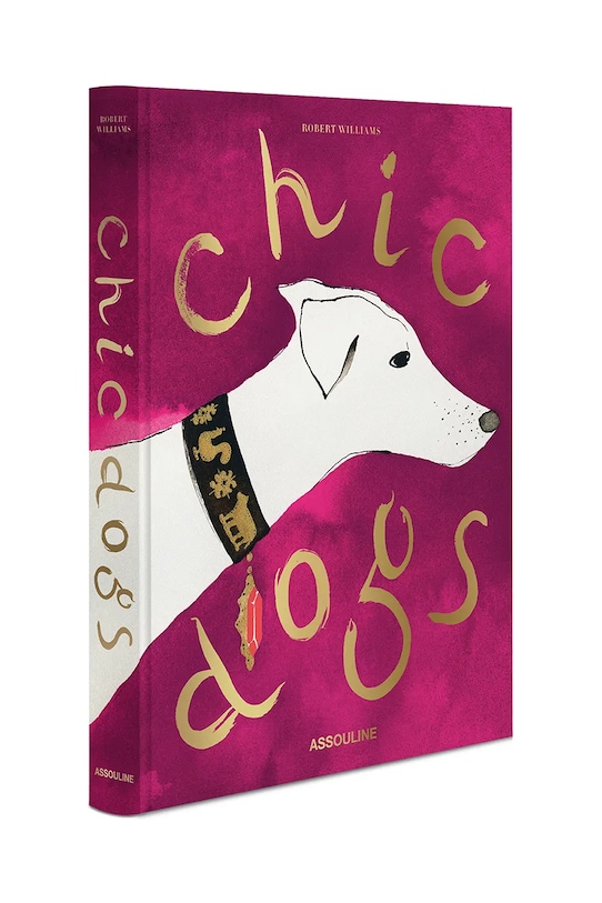 Книга Assouline Chic Dogs by Robert Williams, English 9781649804419 многоцветен AA00