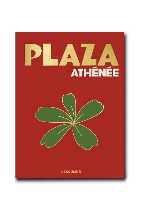 Kniha Assouline Plaza Athenee by Jean Imbert, Marc Lambron, Oliver Pilcher, English vícebarevná 9781649802880