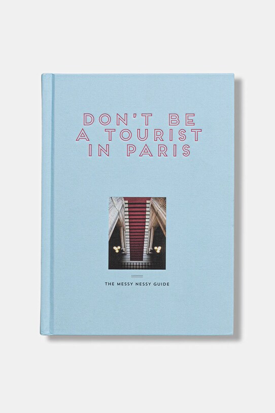 home & lifestyle książka Don't be a Tourist in Paris by Grall Vanessa, English niebieski 9781916430938