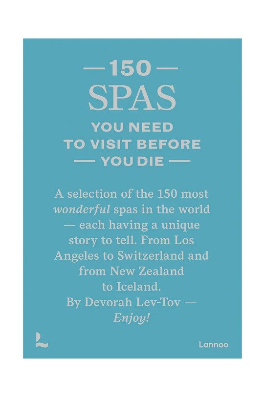 home & lifestyle książka 150 Spas You Need to Visit Before You Die, English niebieski 9789401497473
