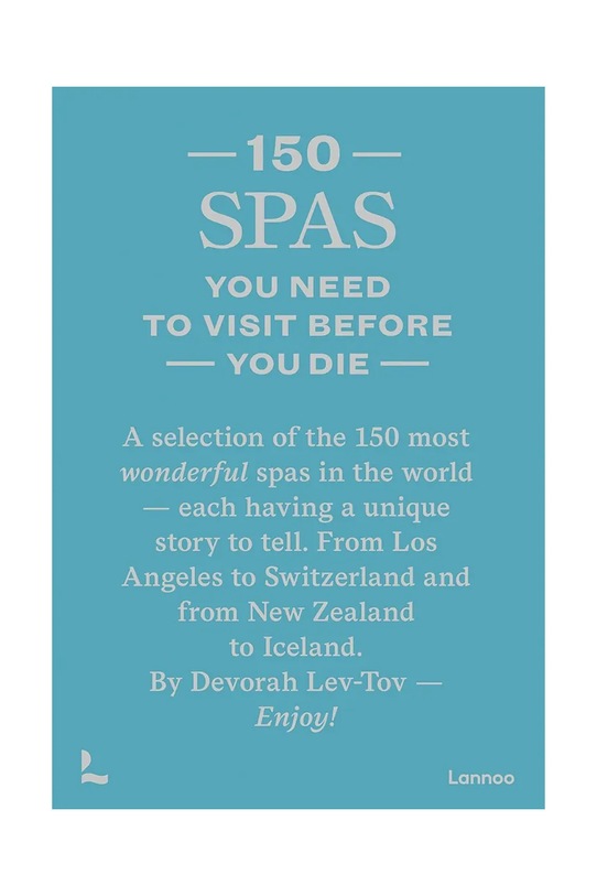 Βιβλίο home & lifestyle 150 Spas You Need to Visit Before You Die, English μπλε 9789401497473