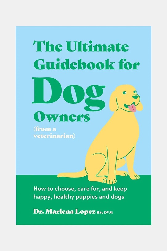 home & lifestyle książka The Ultimate Guidebook for Dog Owners by Marlena Lopez, English multicolor SSB1071