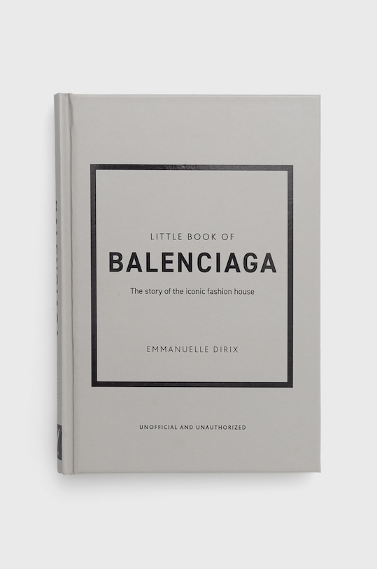 Βιβλίο Welbeck Publishing Group Little Book of Balenciaga, Emmanuelle Dirix πολύχρωμο 9781787398306