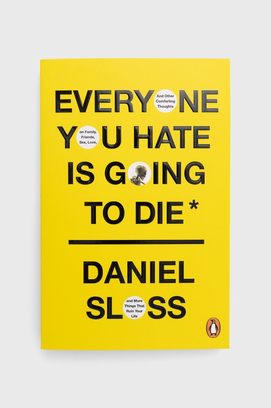 Cornerstone książka Everyone You Hate Is Going To Die, Daniel Sloss multicolor 9781529157093
