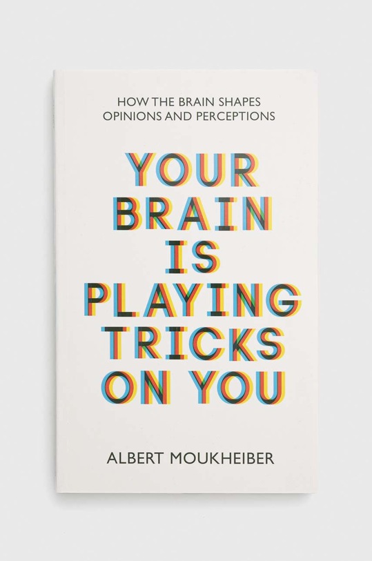 Legend Press Ltd książka Your Brain Is Playing Tricks On You, Albert Moukheiber multicolor 9781915054708