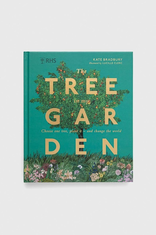 Dorling Kindersley Ltd książka RHS The Tree in My Garden, Kate Bradbury multicolor 9780241459751