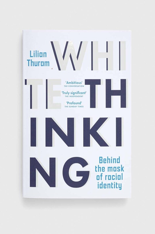 Kniha Legend Press Ltd White Thinking, Lilian Thuram viacfarebná 9781915054418