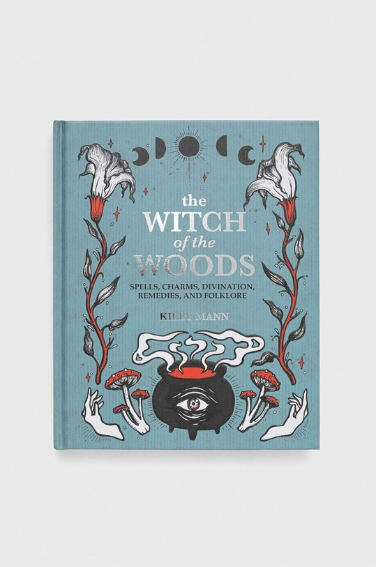 Knížka Ryland, Peters & Small Ltd The Witch of The Woods, Kiley Mann vícebarevná 9781800651692