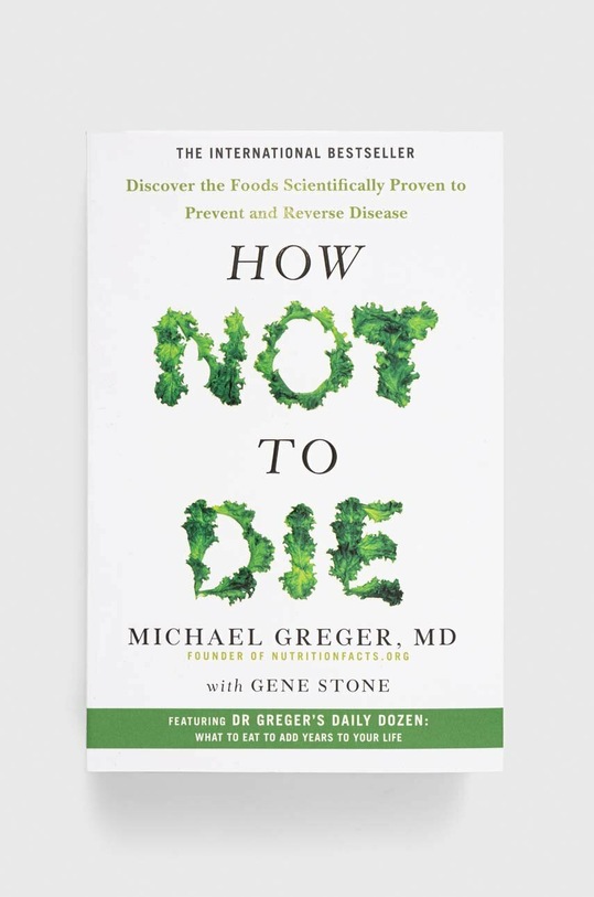 Βιβλίο Pan Macmillan How Not To Die, Michael Greger, Gene Stone πολύχρωμο 9781509852505