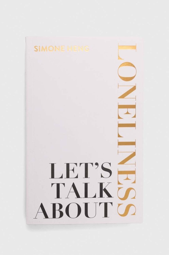 Албум Hay House UK Ltd Let's Talk About Loneliness, Simone Heng многоцветен 9781837820443