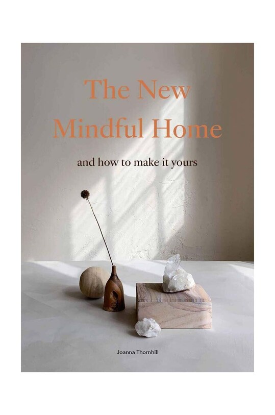 Книга home & lifestyle The New Mindful Home by Joanna Thornhill, English барвистий LK1014