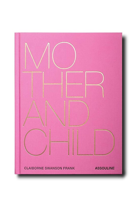 Assouline carte Mother and Child by Claiborne Swanson Frank, English multicolor 9781614286912