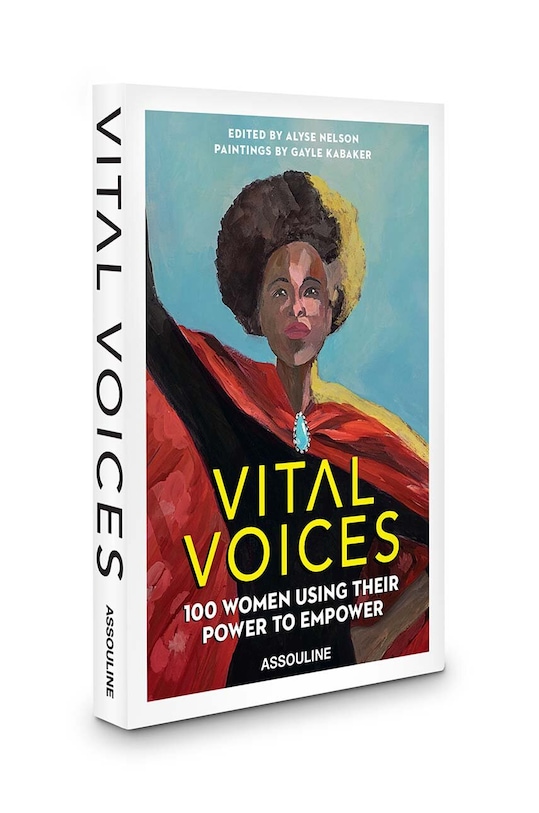Assouline carte Vital Voices: 100 Women Using Their Power To Empower by Alyse Nelson and Gayle Kabaker, English 9781614289784 multicolor AA00