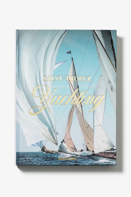 Assouline książka Saint-Tropez Yachting by Laurence Benaim, Didier Ravon, English multicolor 9781649803771