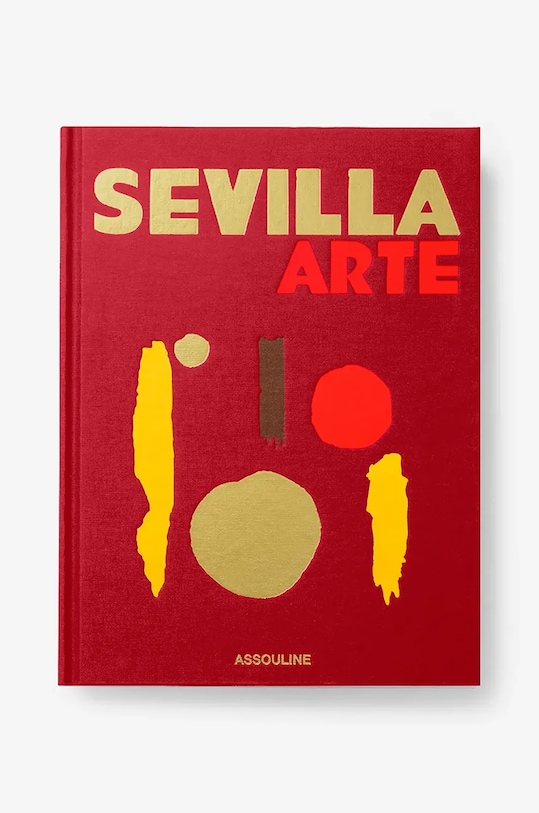 Assouline książka Sevilla Arte by Paul-Maxime Koskas, English multicolor 9781649803405