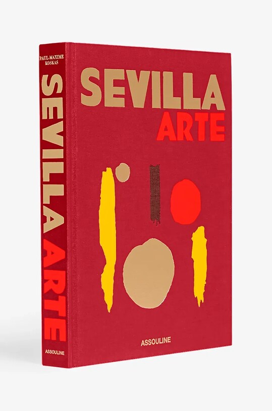 Assouline książka Sevilla Arte by Paul-Maxime Koskas, English 9781649803405 multicolor AA00