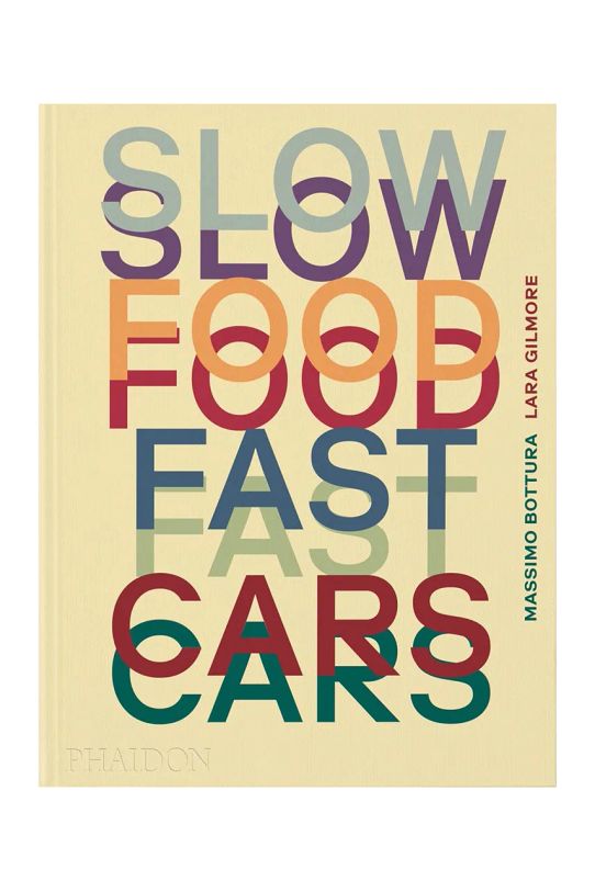 home & lifestyle książka Slow Food, Fast Cars by Massimo Bottura, English multicolor 9781838667245