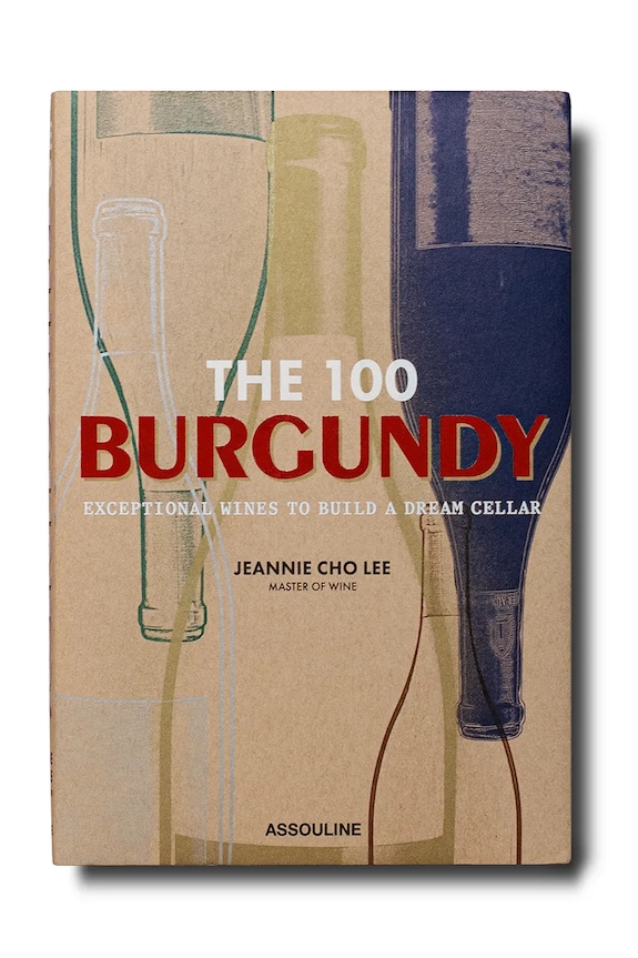 Assouline book The 100 Burgundy: Exceptional Wines by Jeannie Cho Lee multicolor 9781614288084