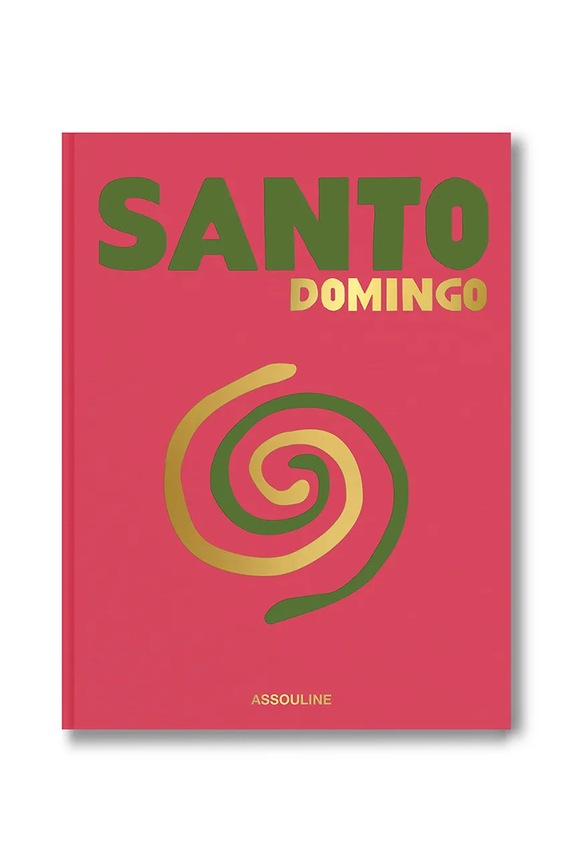 Knjiga Assouline Santo Domingo by David Collado, Rosanna Rivera, English šarena 9781649801203