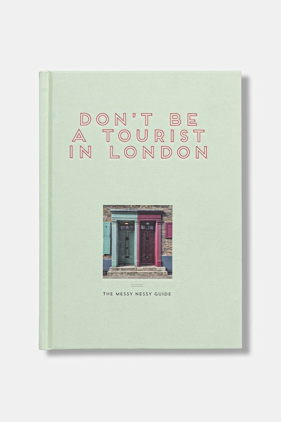 home & lifestyle carte Don't be a Tourist in London by Grall Vanessa, English verde 9781916430945