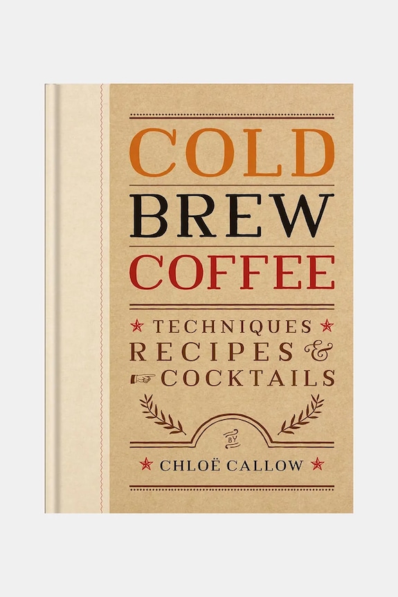 Книга home & lifestyle Cold Brew Coffee by Chloe Callow, English бежевый OC1052