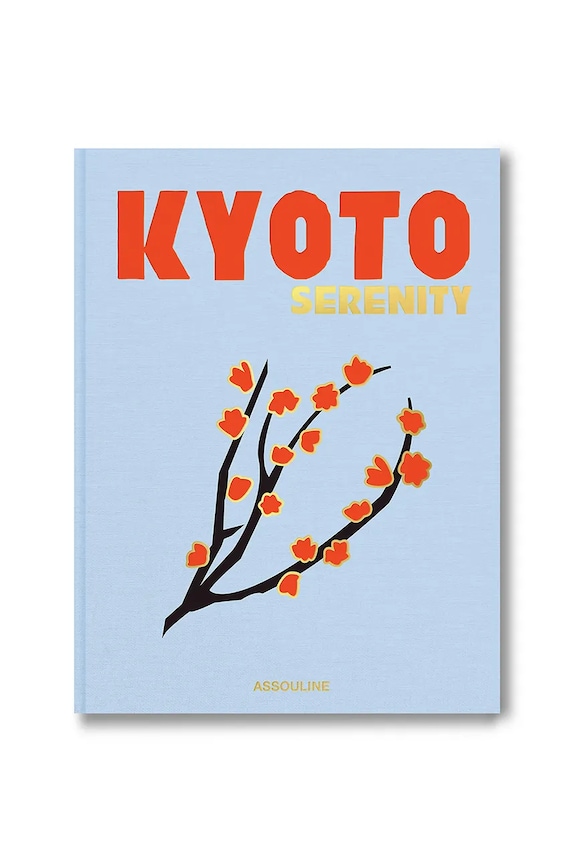 Assouline książka Kyoto Serenity by François Simon, English multicolor 9781649803528