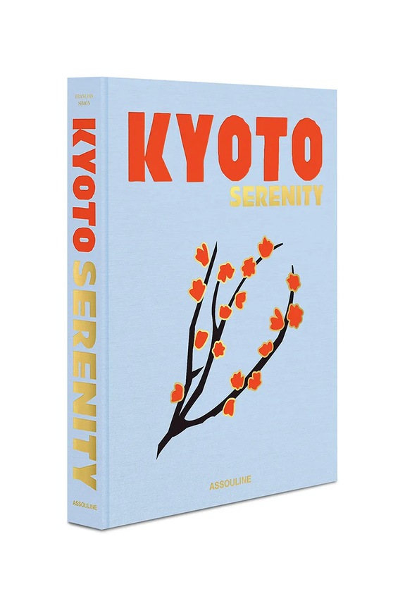 Assouline książka Kyoto Serenity by François Simon, English 9781649803528 multicolor AA00