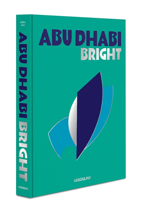 Kniha Assouline Abu Dhabi Bright, Myrna Ayad, English 9781649804440 vícebarevná AA00