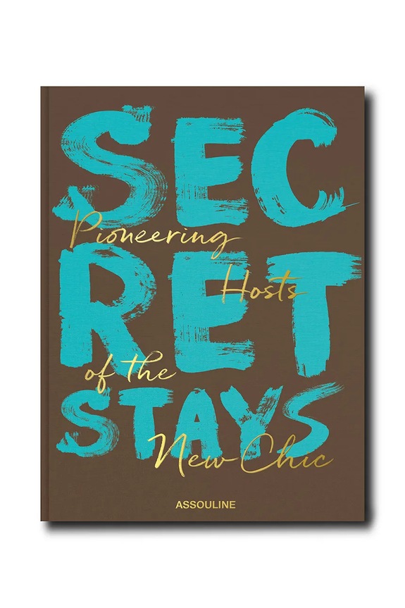 Assouline fotokniha Secret Stays, Pioneering host of the New Chic, Melinda Stevens viacfarebná 9781649803313