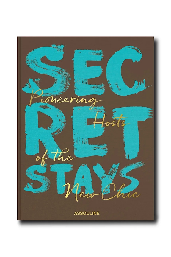 Assouline fotokniha Secret Stays, Pioneering host of the New Chic, Melinda Stevens viacfarebná 9781649803313