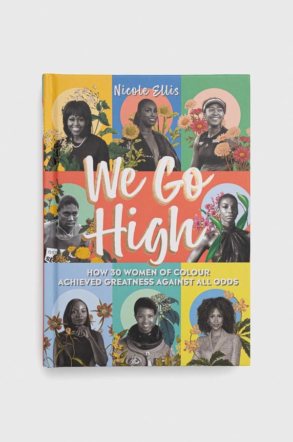 Книга Dorling Kindersley Ltd We Go High, Nicole Ellis барвистий 9780241531730