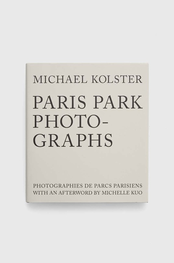 Книга Ryland, Peters & Small Ltd Paris Park Photographs, Michael Kolster многоцветен 9781938086885