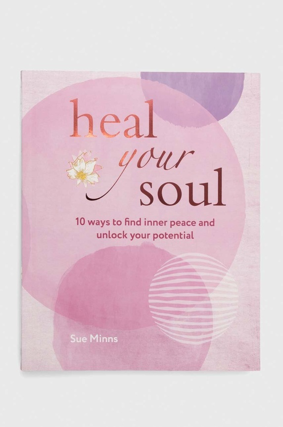 Албум Ryland, Peters & Small Ltd Heal Your Soul, Sue Minns многоцветен 9781800652323