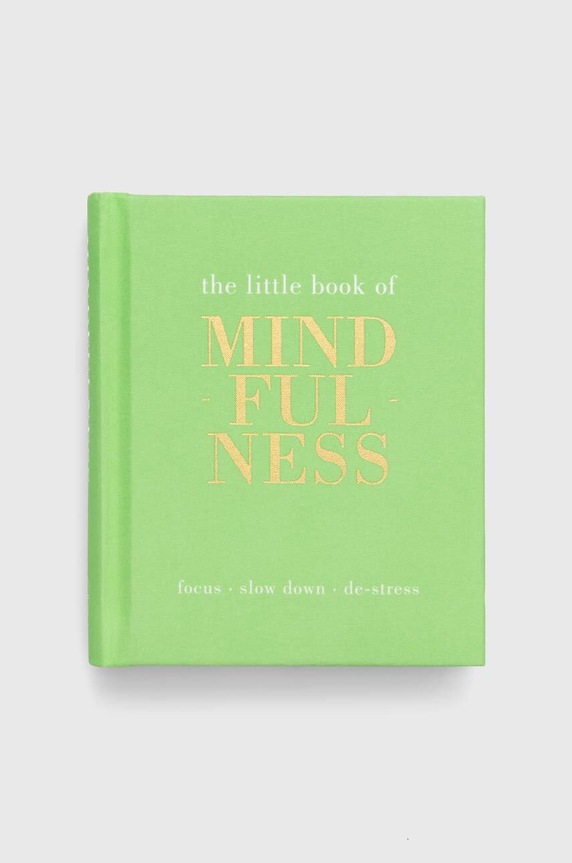 Quadrille Publishing Ltd książka The Little Book of Mindfulness, Tiddy Rowan multicolor 9781849494205