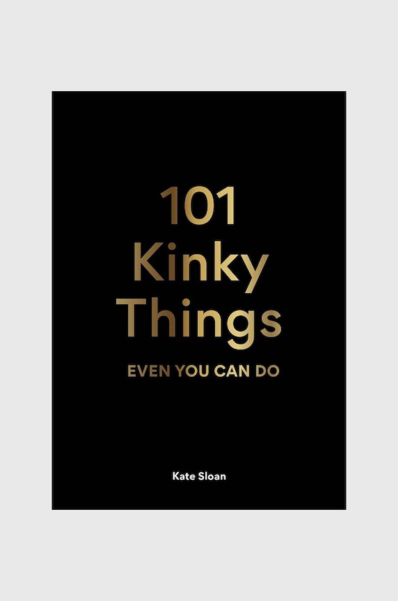 książka 101 Kinky Things, Kate Sloan multicolor LK1025