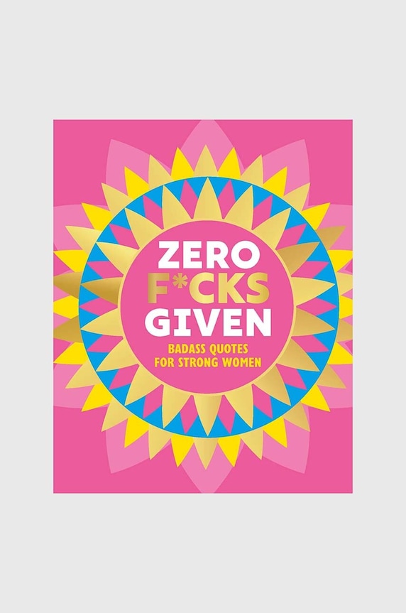 Książka Zero F*cks Given : Badass Quotes for Strong Women by Orange Hippo!, English multicolor CB1091