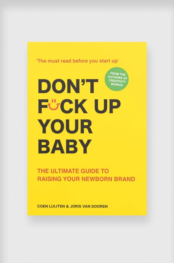 Βιβλίο Don't Fck Up Your Baby : The Ultimate Guide to Raising Your Newborn Brand by Coen Luijten, English πολύχρωμο LK1031