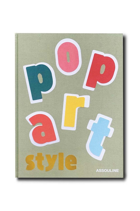 Knížka Assouline Pop Art Style by Julie Belcove, English vícebarevná 9781649800732
