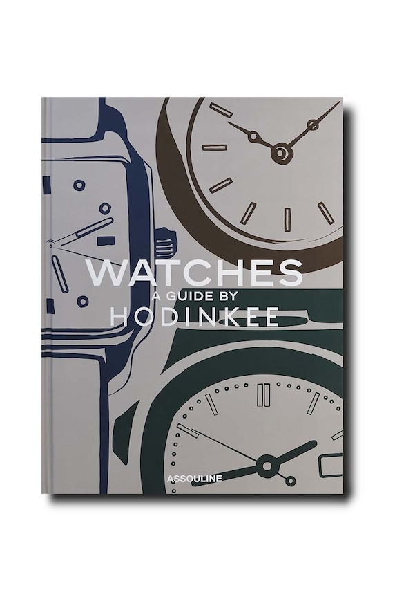 Kniha Assouline Watches: A Guide by Hodinkee, Ben Clymer, English viacfarebná 9781614288657