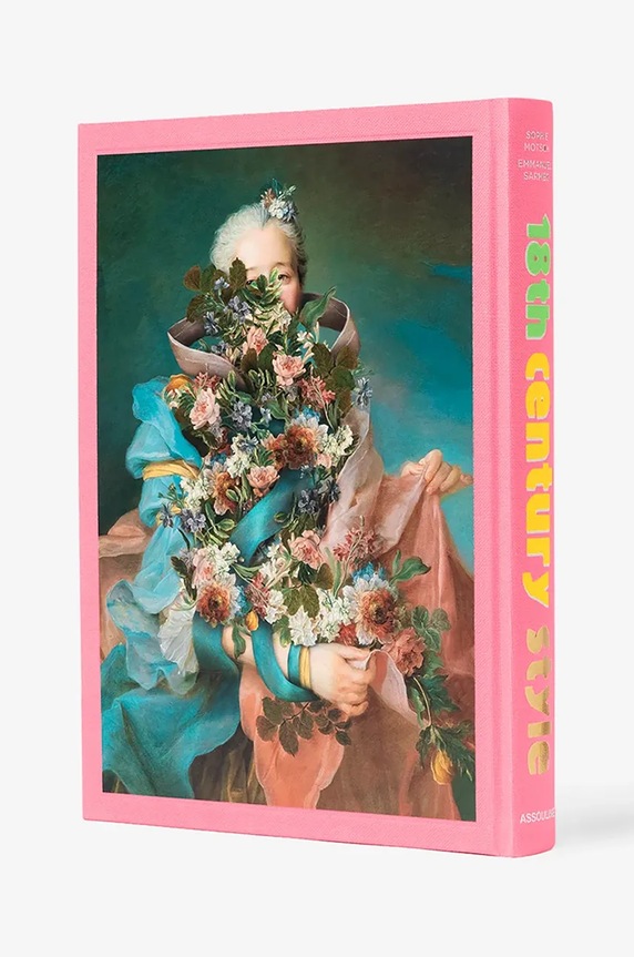 Лайфстайл Книга Assouline 18th Century Style by Sophie Motsch, Emmanuel Sarméo, English 9781649803238 барвистий