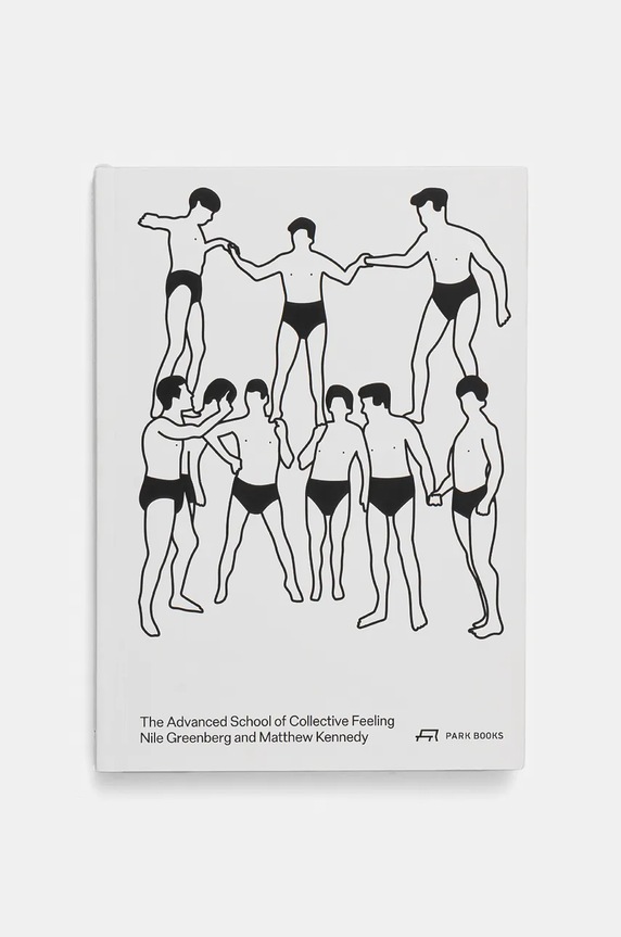 Книга home & lifestyle The Advanced School of Collective Feeling by Greenberg Nile and Kennedy Matthew, English белый 9783038601074