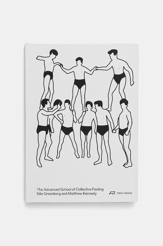 Книга home & lifestyle The Advanced School of Collective Feeling by Greenberg Nile and Kennedy Matthew, English белый 9783038601074