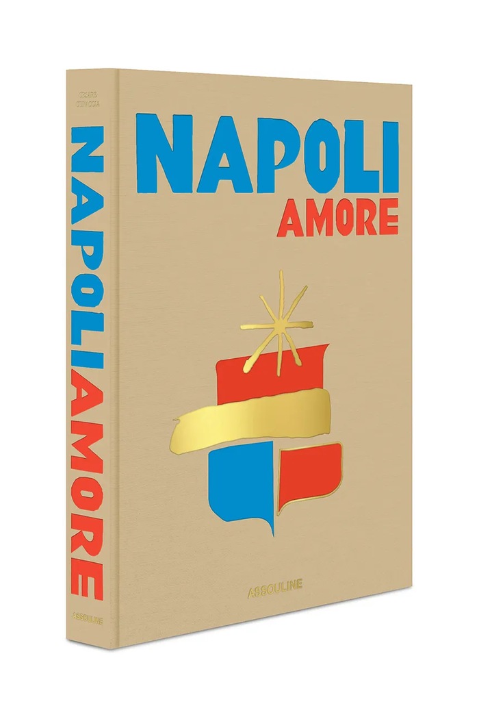 Kniha Assouline Napoli Amore by Cesare Cunaccia 9781649804341 viacfarebná AA00