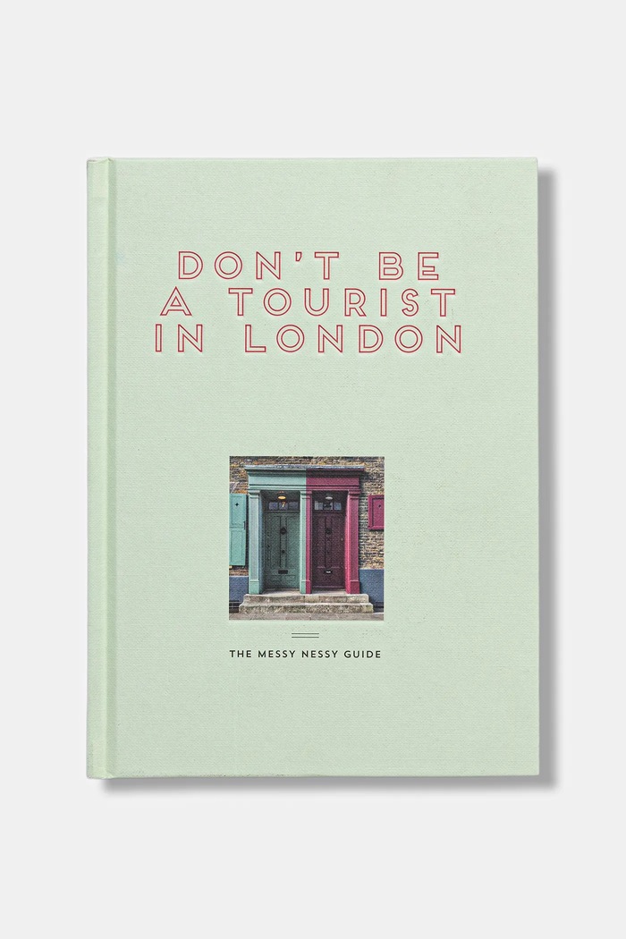 Kniha home & lifestyle Don't be a Tourist in London by Grall Vanessa, English zelená 9781916430945