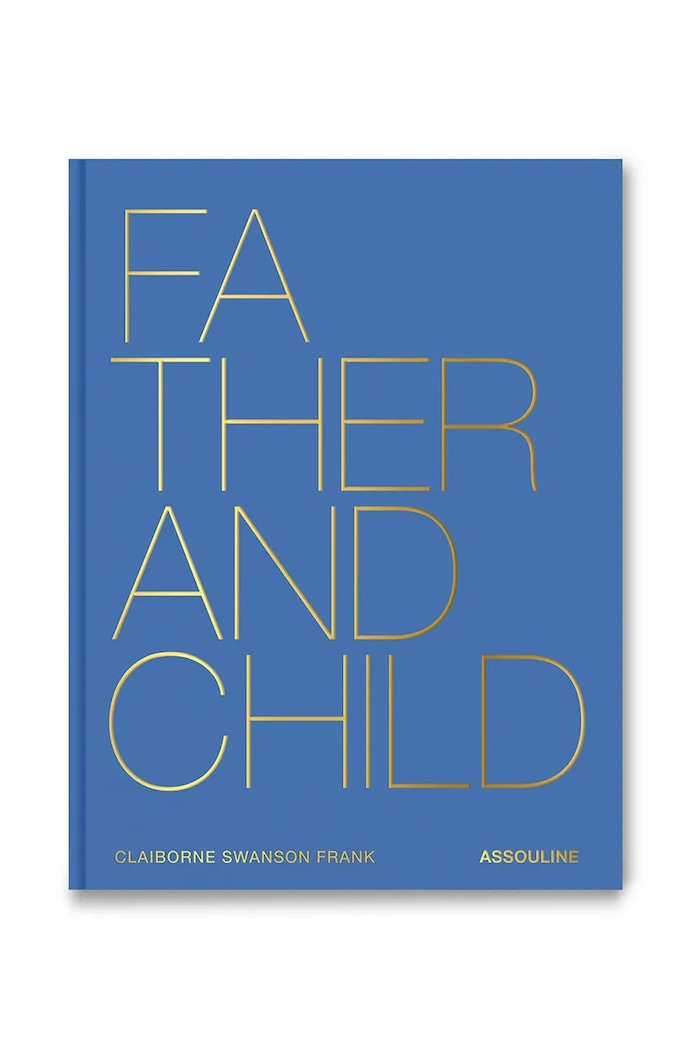 Βιβλίο Assouline Father & Child by Claiborne Swanson Frank, English πολύχρωμο 9781649805119