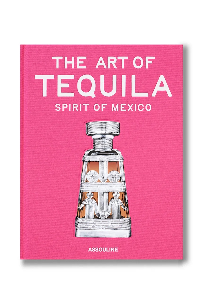 Assouline fotografska knjiga The Art of Tequila: Spirit of Mexico, Suleman Anaya pisana 9781649805997