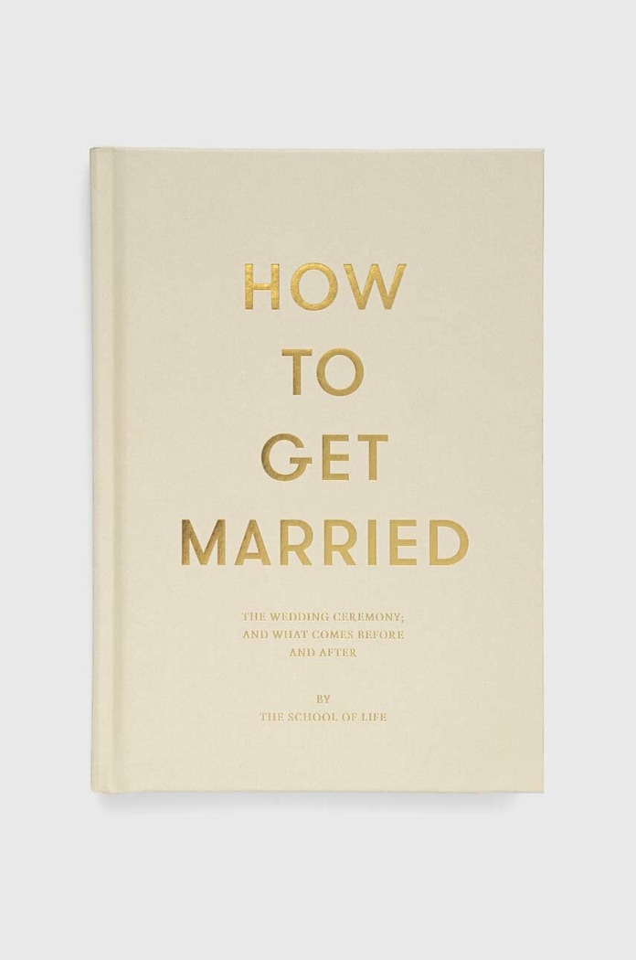 Βιβλίο The School of Life Press How to Get Married, The School of Life πολύχρωμο 9781999747114