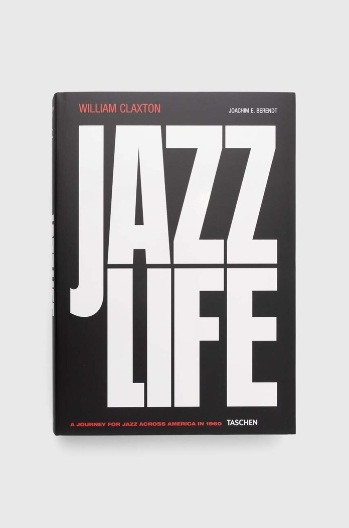 Книга Taschen GmbH Jazzlife, Joachim E. Berendt, William Claxton мультиколор TA1152